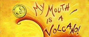 My Mouth is a Volcano